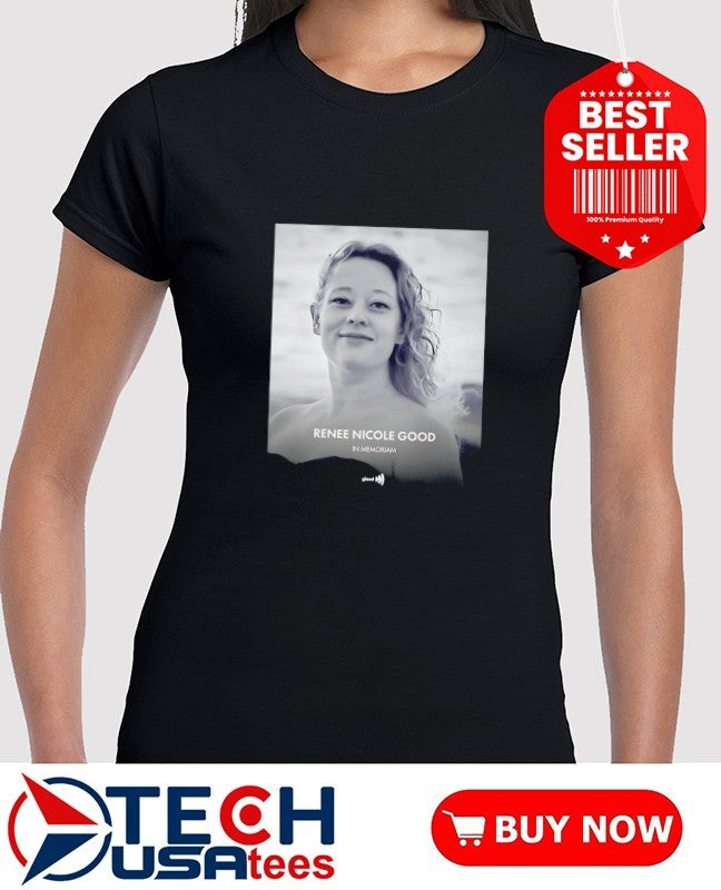 Renee Nicole Good in memoriam shirt