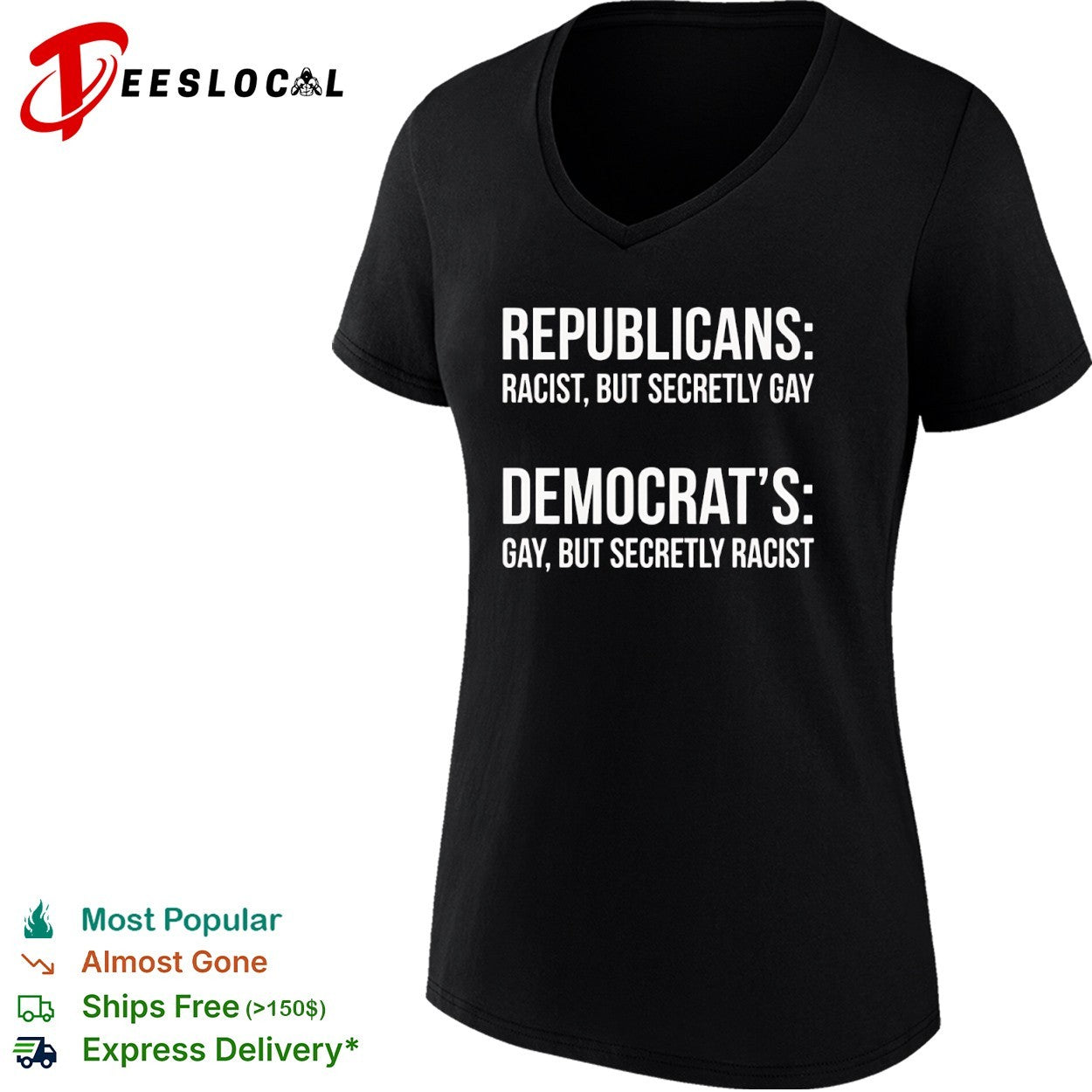 Republicans racist but secretly gay Democrats gay but secretly racist shirt