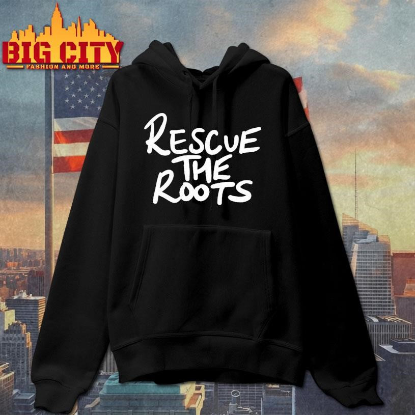 Rescue The Roots Shirt