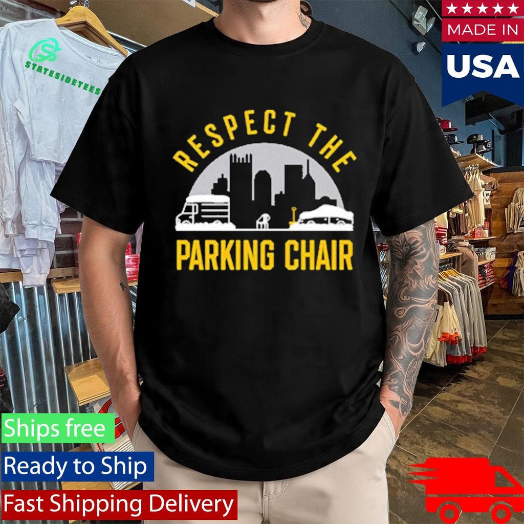 Respect The Parking Chair Shirt