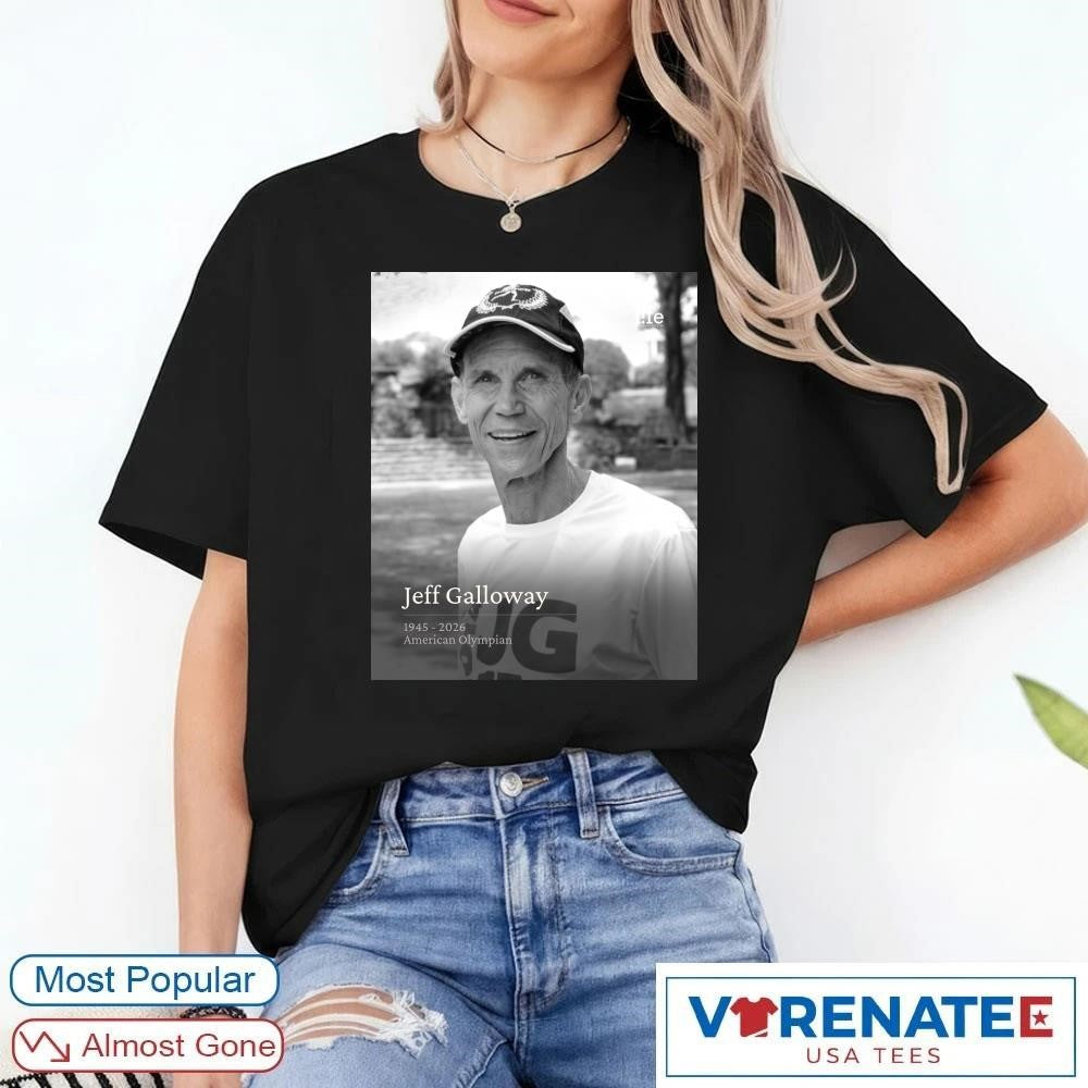 Rest In Peace Jeff Galloway American Olympian 1945 – 2026 Poster shirt
