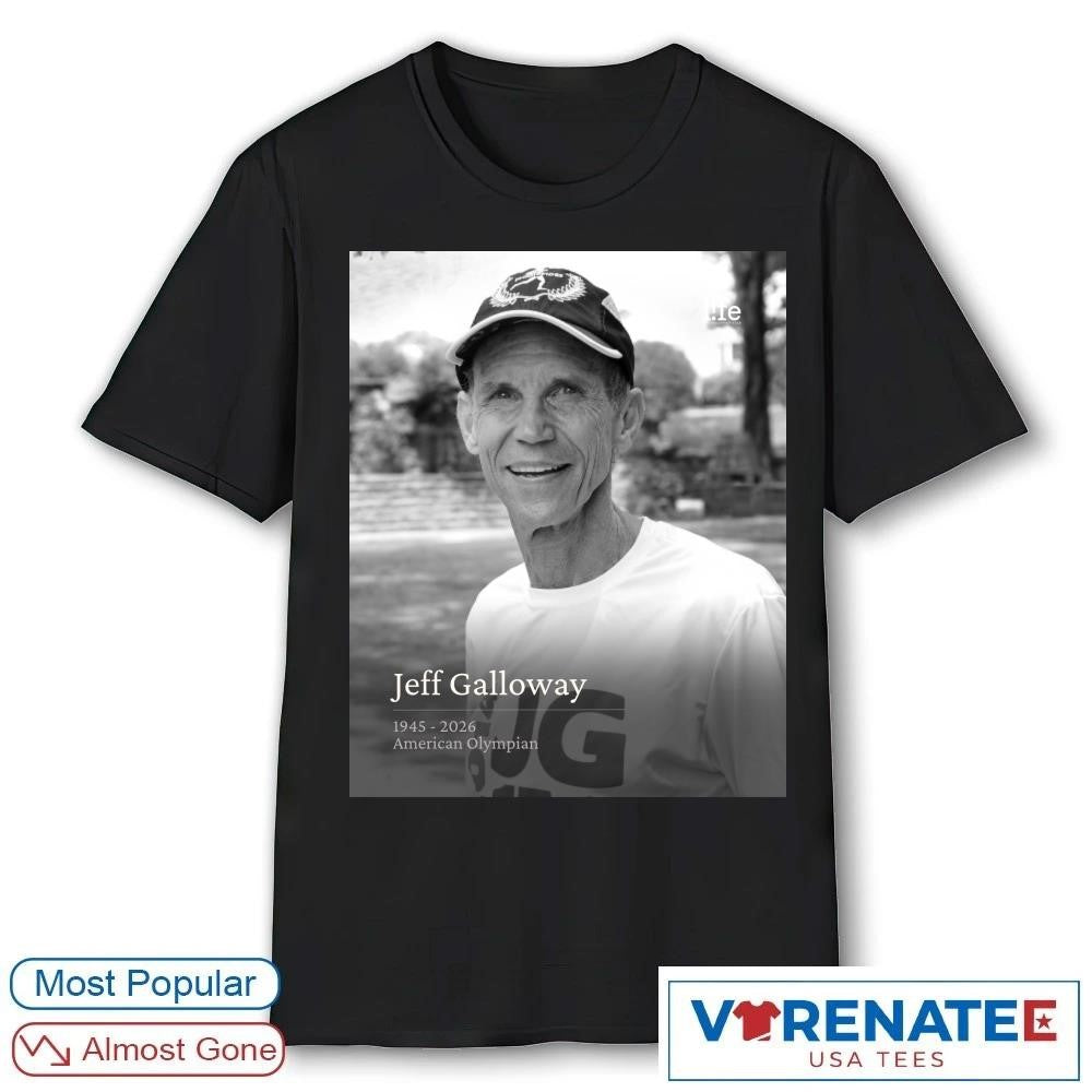 Rest In Peace Jeff Galloway American Olympian 1945 – 2026 Poster shirt