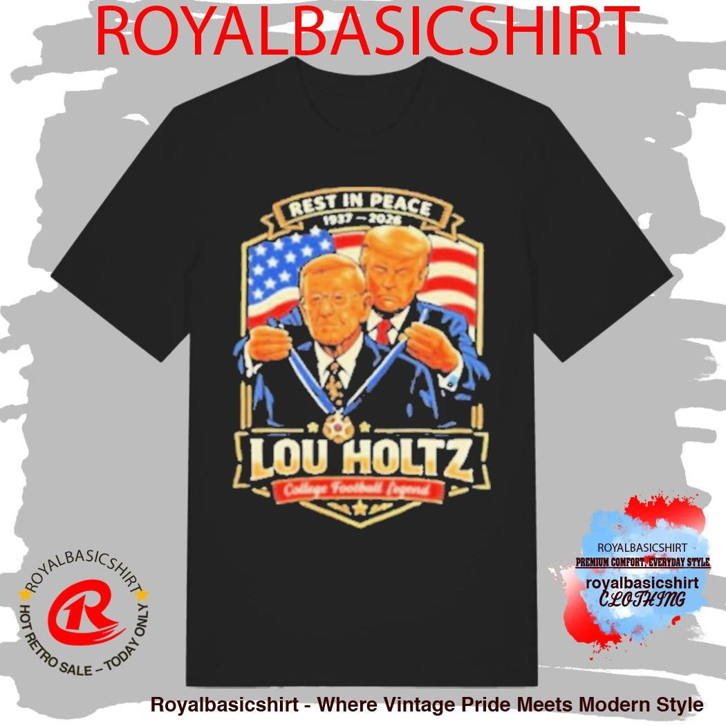 Rest In Peace Lou Holtz 1937 2026 College Football Legend Tribute Shirt