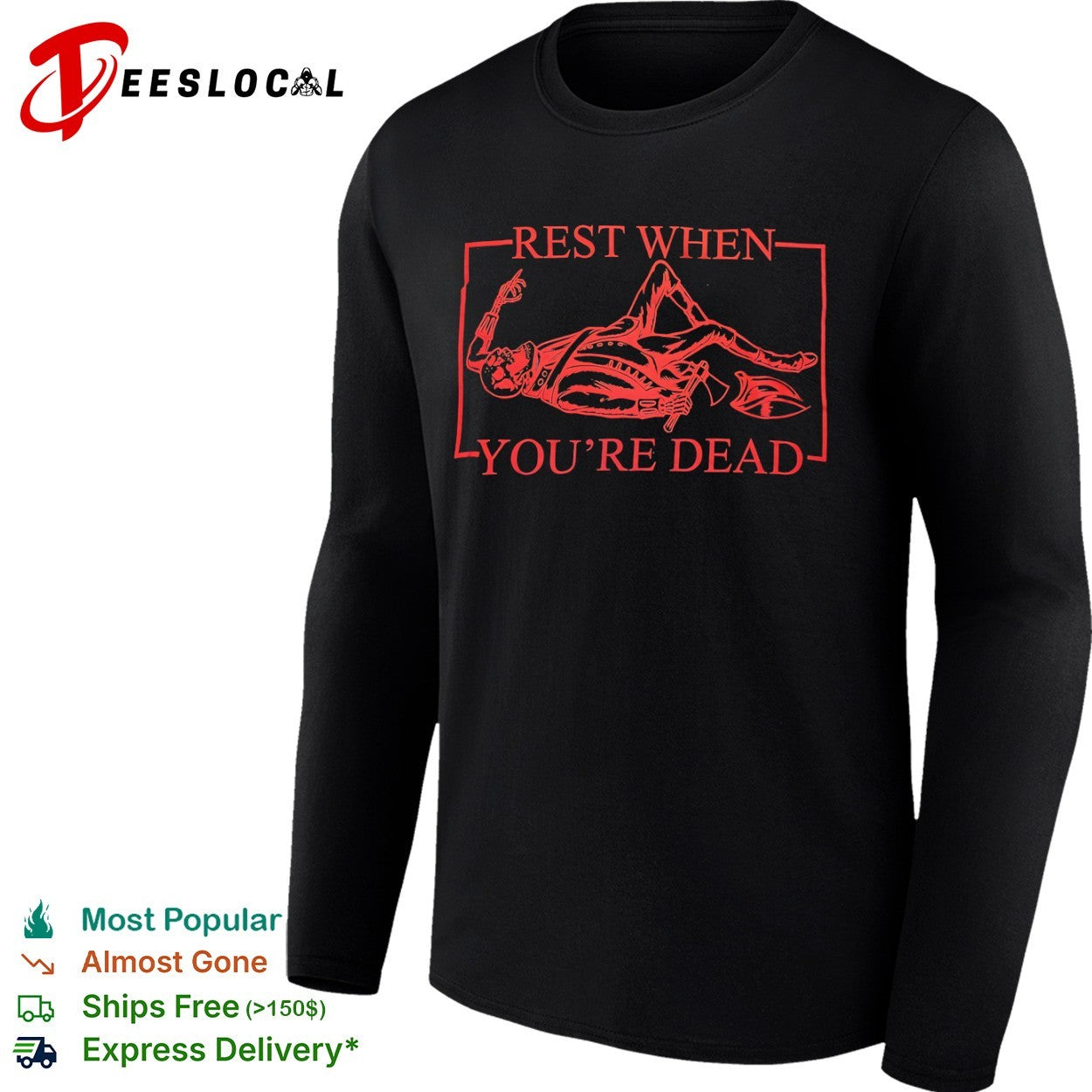 Rest when you are dead skeleton shirt