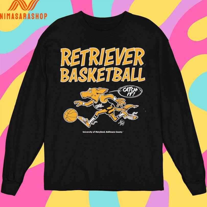 Retrievers Basketball Catch It University Of Maryland Baltimore County Shirts