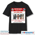 Reward Increase Of Up To $15,000,000 For Information Leading To The Arrest And Or Conviction Of El Mencho shirt
