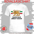 Reza Pahlavi Make Iran Great Again T-Shirt