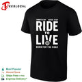 Ride to live born for the road motorcycle shirt