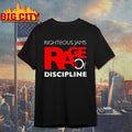 Righteous Jams Rage Of Discipline shirt