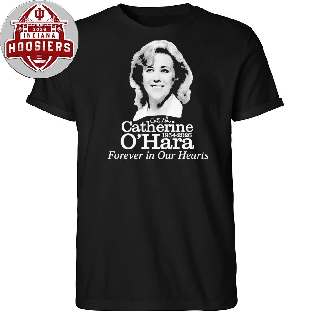 Rip Catherine O’Hara Forever In Our Hearts 1954-2026 Signature T-Shirt