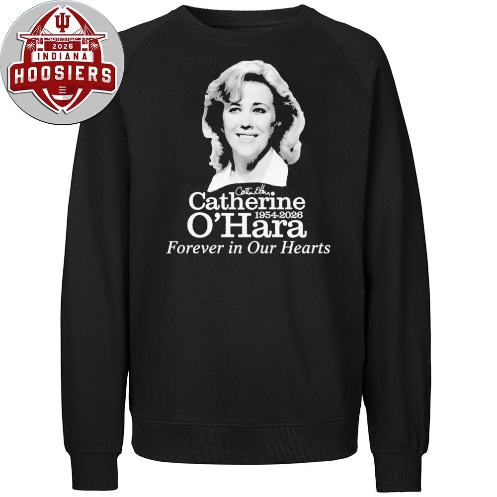 Rip Catherine O’Hara Forever In Our Hearts 1954-2026 Signature T-Shirt