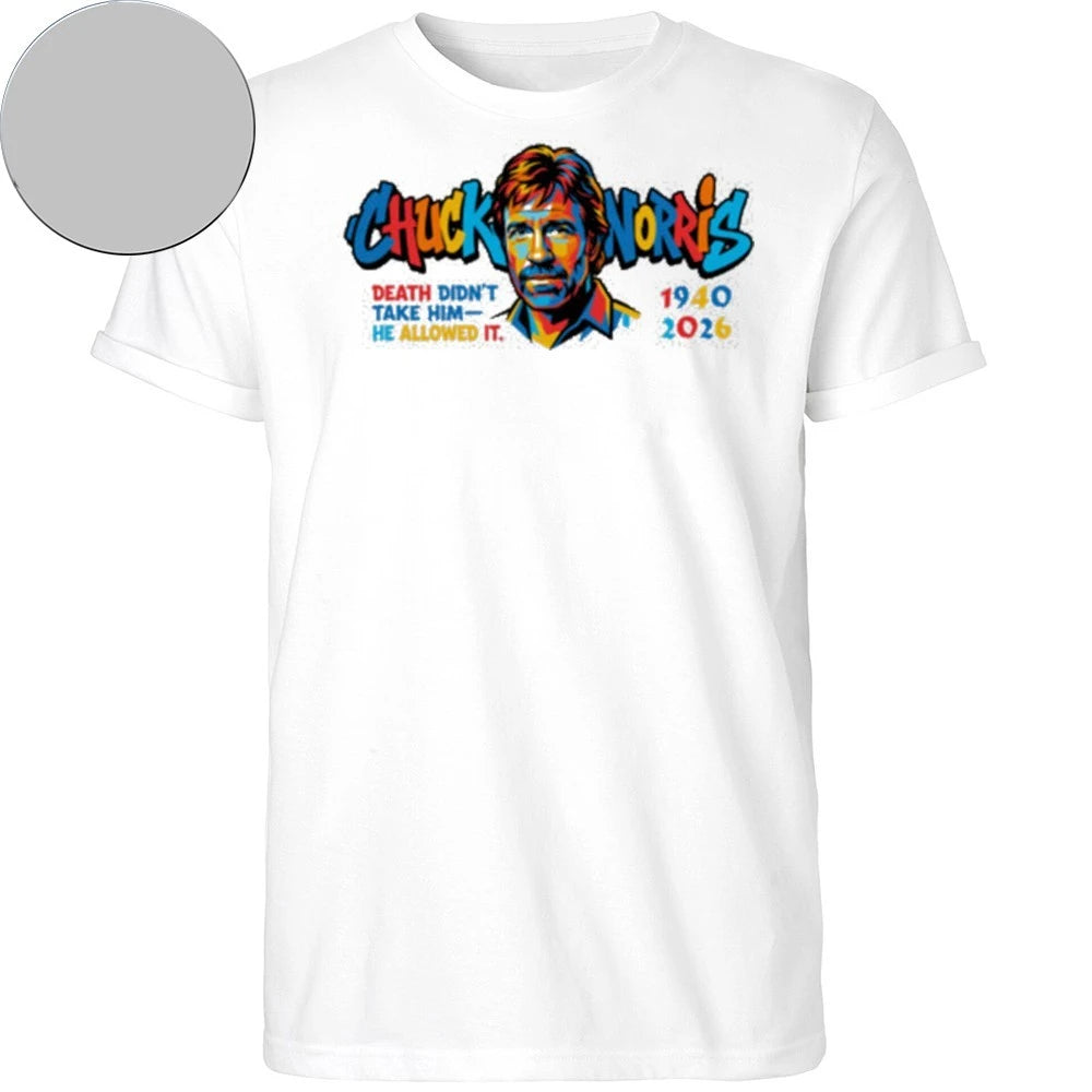 Rip Chuck Norris Death didn’t take him, he allowed it 1940-2026 Shirt