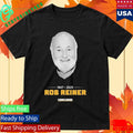 Rip Rob Reiner 19472025 Thanks For The Memories Shirt