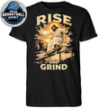 Rise and Grind ’26 Shirt
