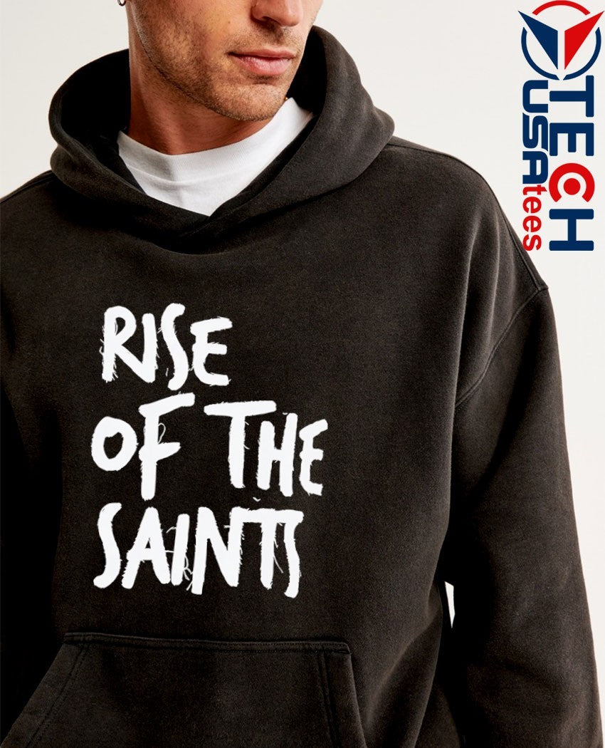 Rise of The Saints shirt