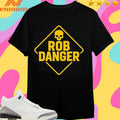 Rob Danger Skull Shirts
