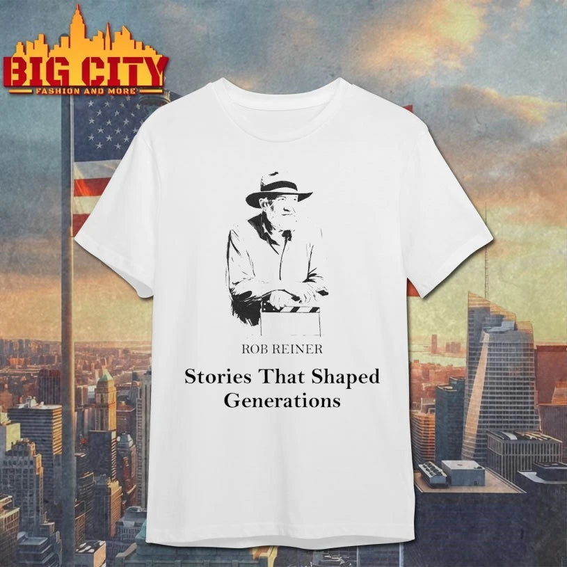 Rob Reiner Stories That Shaped Generations shirt