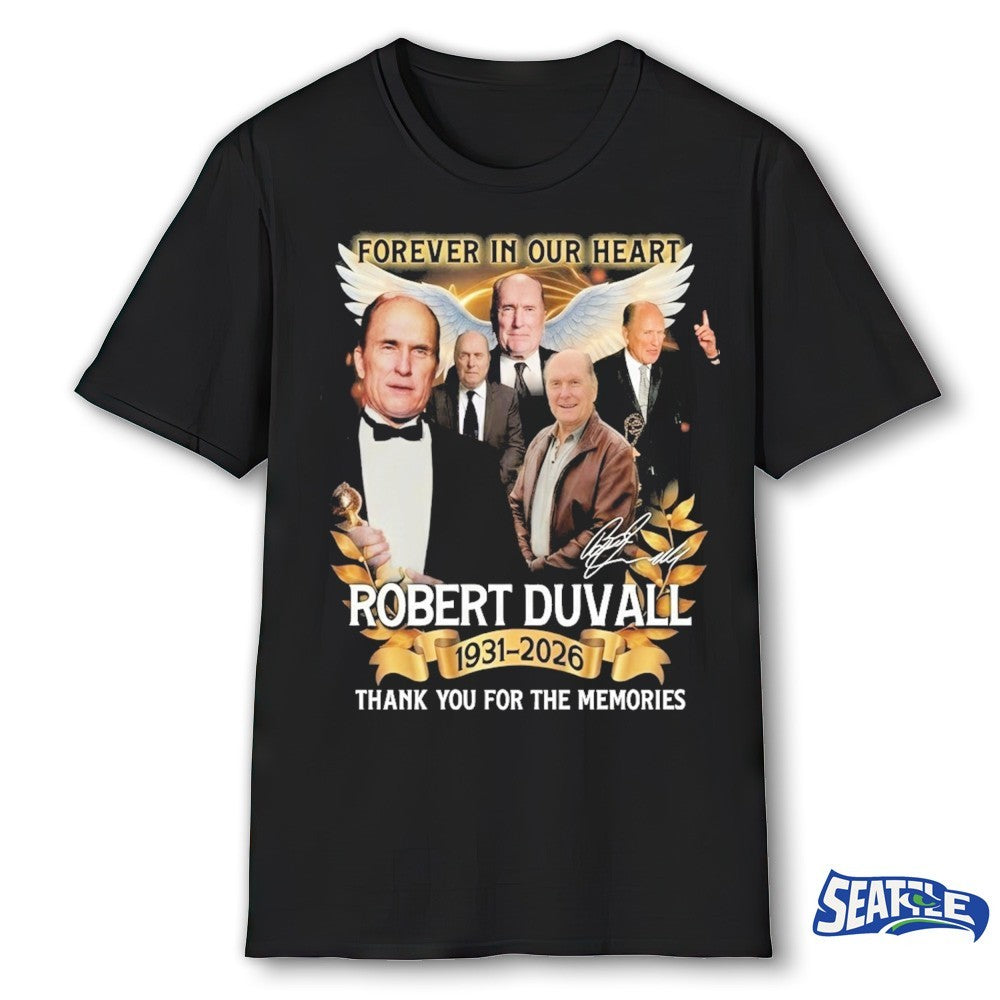 Robert Duvall Forever In Our Heart Memorial 1931-2026 Thank You For The Memories Signature shirt