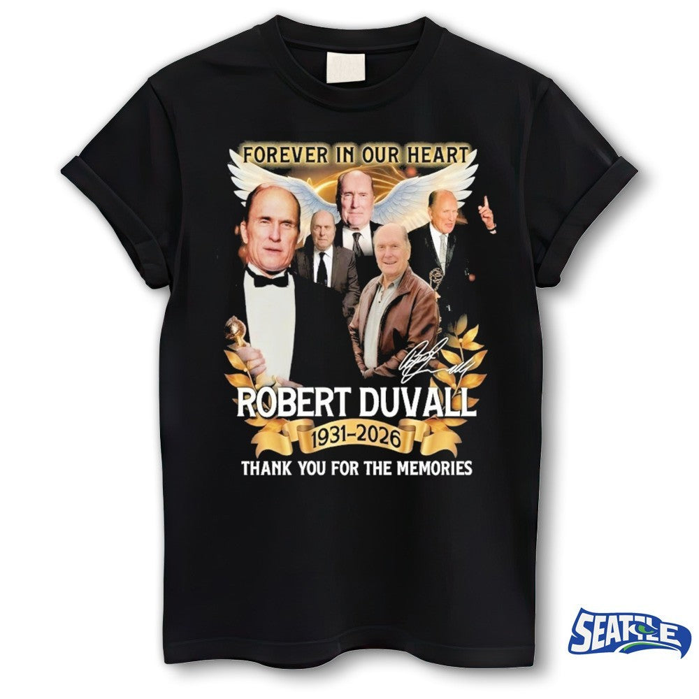 Robert Duvall Forever In Our Heart Memorial 1931-2026 Thank You For The Memories Signature shirt