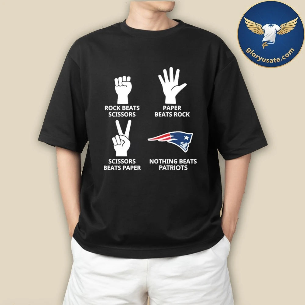 Rock Beats Scissors Paper Beats Rock Nothing Beats Patriots Shirt