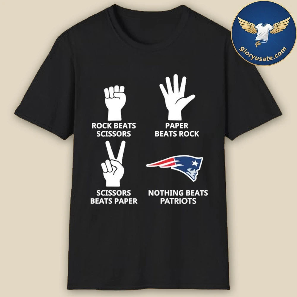 Rock Beats Scissors Paper Beats Rock Nothing Beats Patriots Shirt