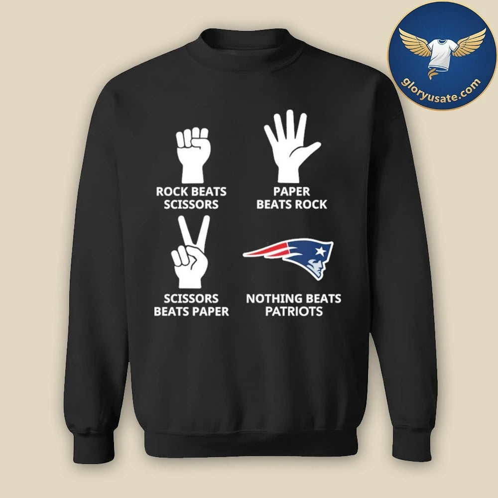 Rock Beats Scissors Paper Beats Rock Nothing Beats Patriots Shirt