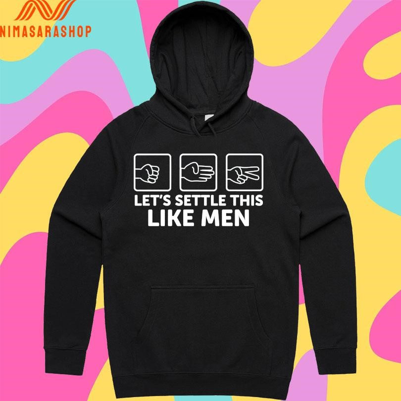 Rock Paper Scissors Let’s Settle This Like Men Shirts
