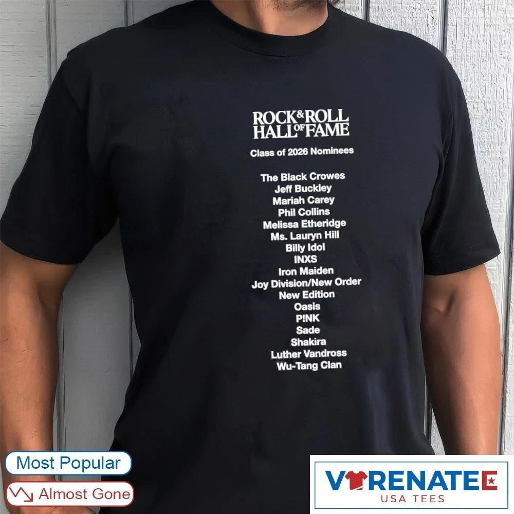 Rock &amp; Roll Hall Of Fame Class Of 2026 Nominee The Black Crowes Jeff Buckley Mariah Carey shirt