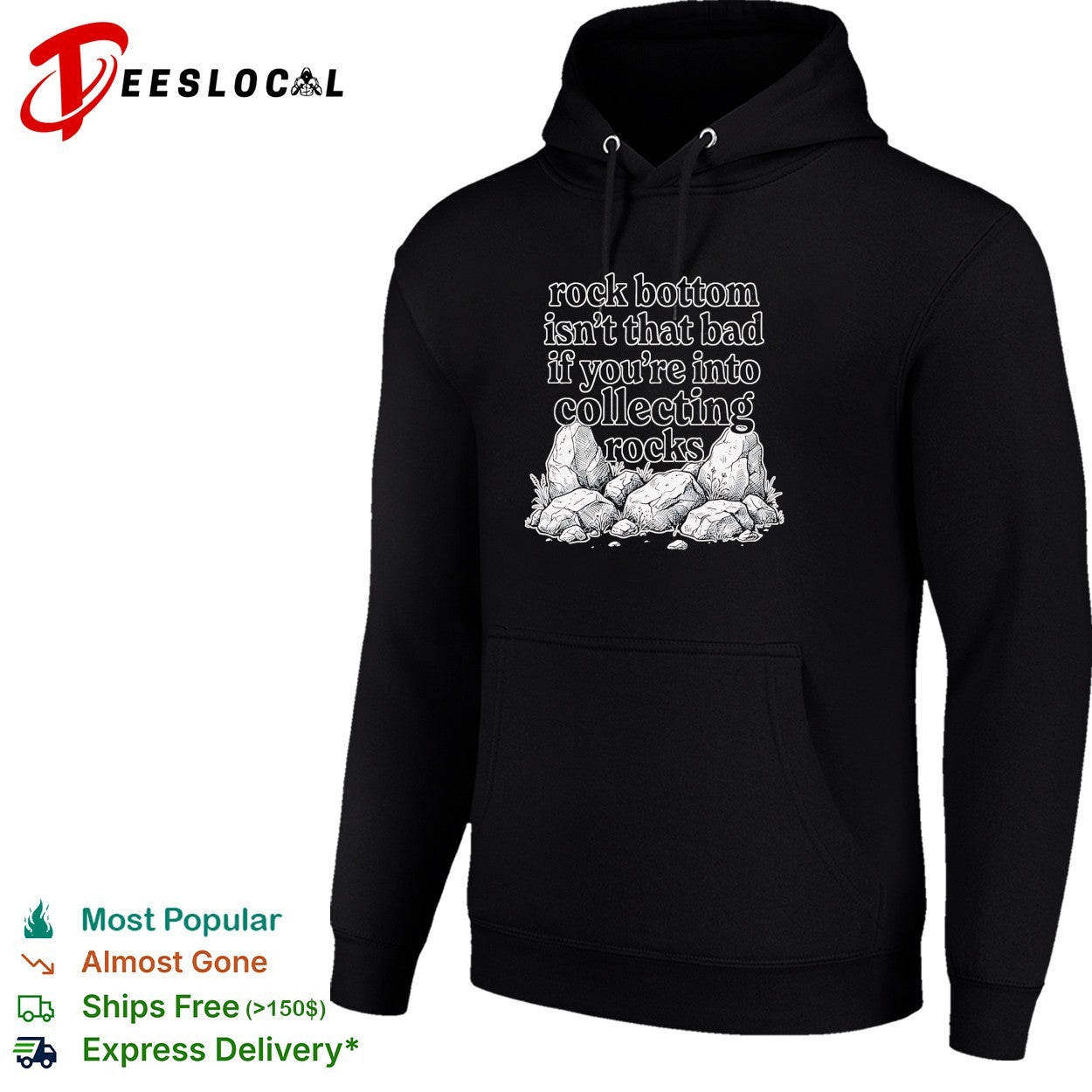 Rock bottom isn’t that bad if you’re into collecting rocks shirt