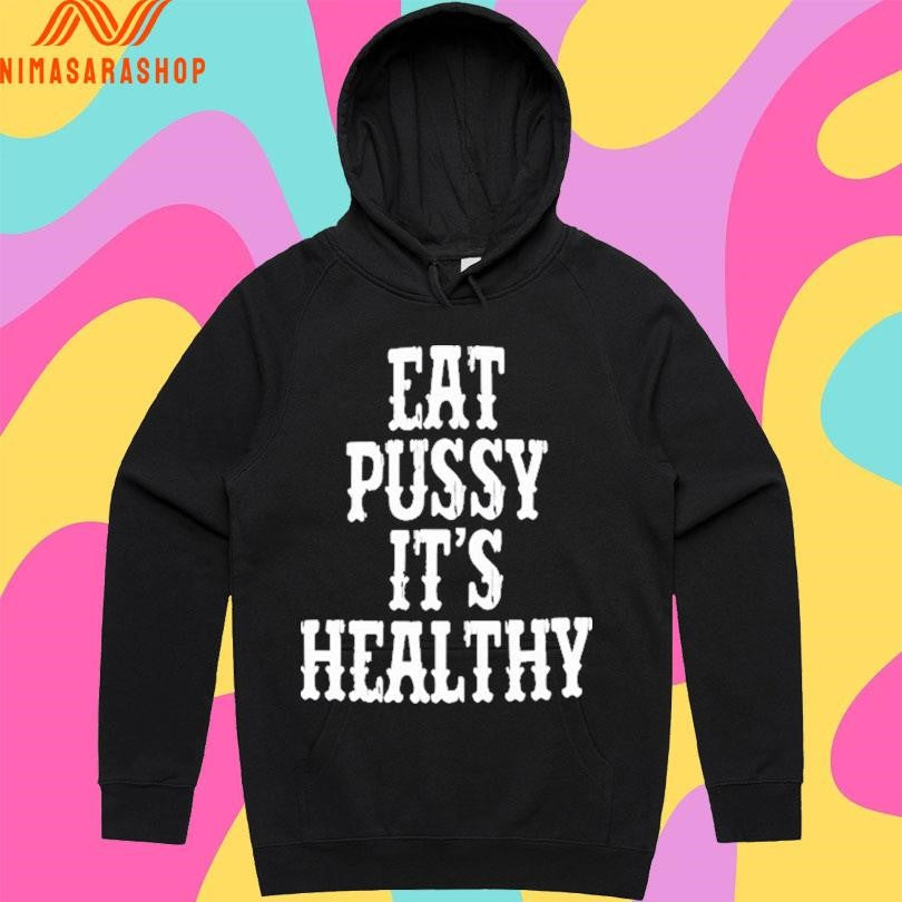Rockstar Eat Pussy It’s Healthy 2025 Shirts