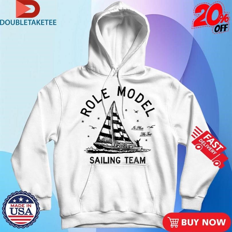Role Model Sailing Team No More Like Tour Shirts