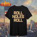 Roll Noles Roll FSU Football Shirts