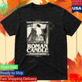 Roman Candle My Silence Costs More Than You Can Afford Shirt