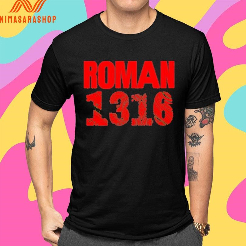 Roman Reigns Roman 1316 Shirts
