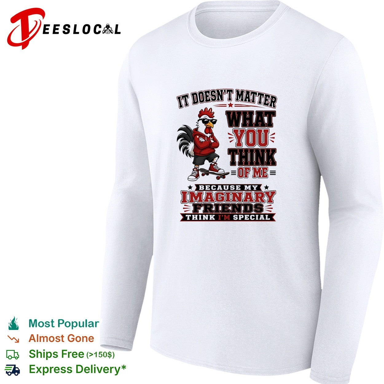 Rooster wearing red hoodie it doesn’t matter what you think of me shirt