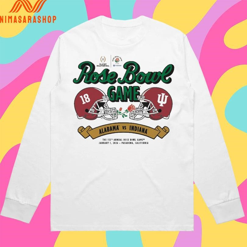 Rose Bowl Game Alabama Vs Indiana The 112th Annual Rose Bowl Game January 1 2026 Pasadena California Shirts