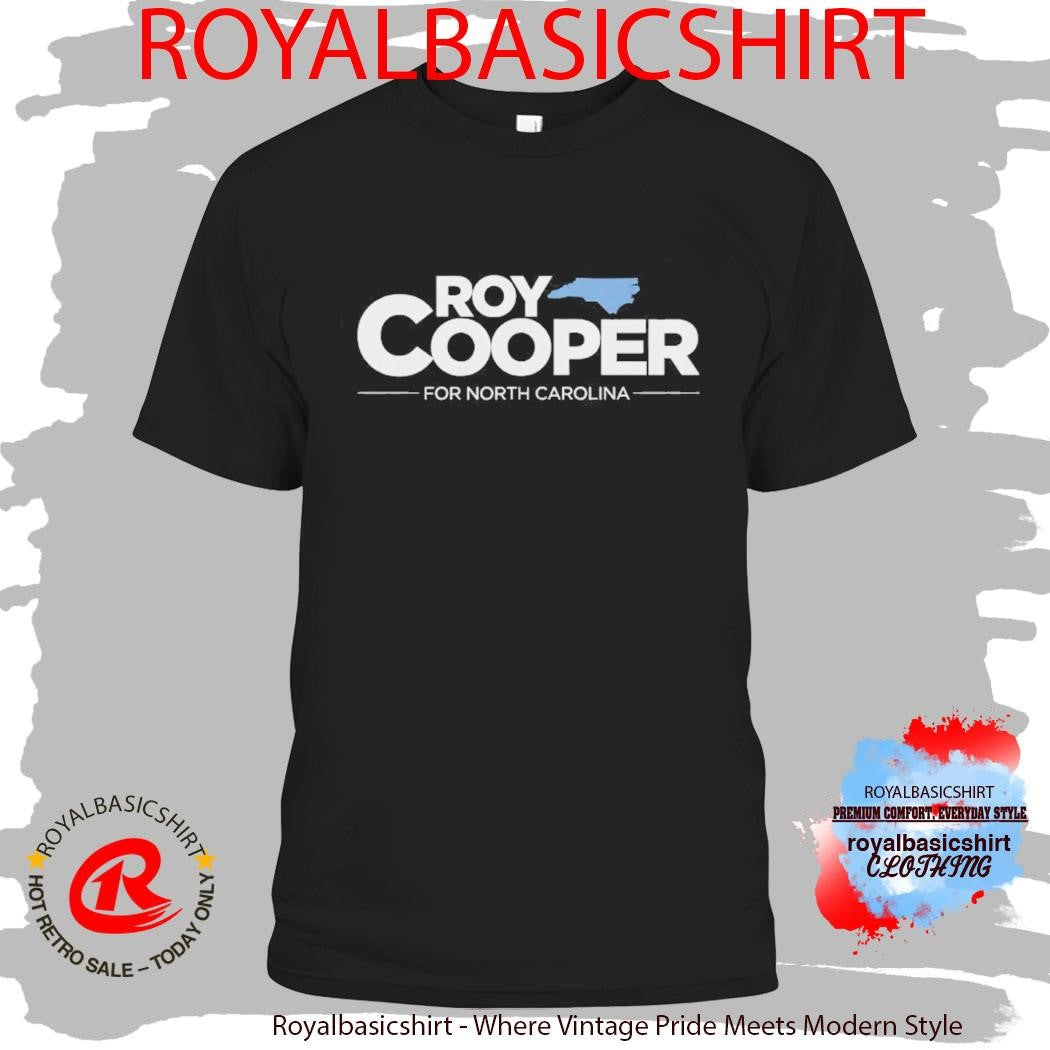 Roy Cooper for North Carolina Garment-Dyed Shirt