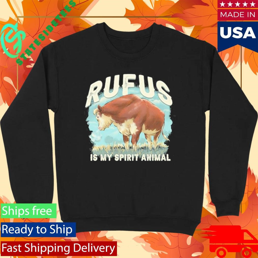Rufus the Bull “Rufus Is My Spirit Animal” Shirt