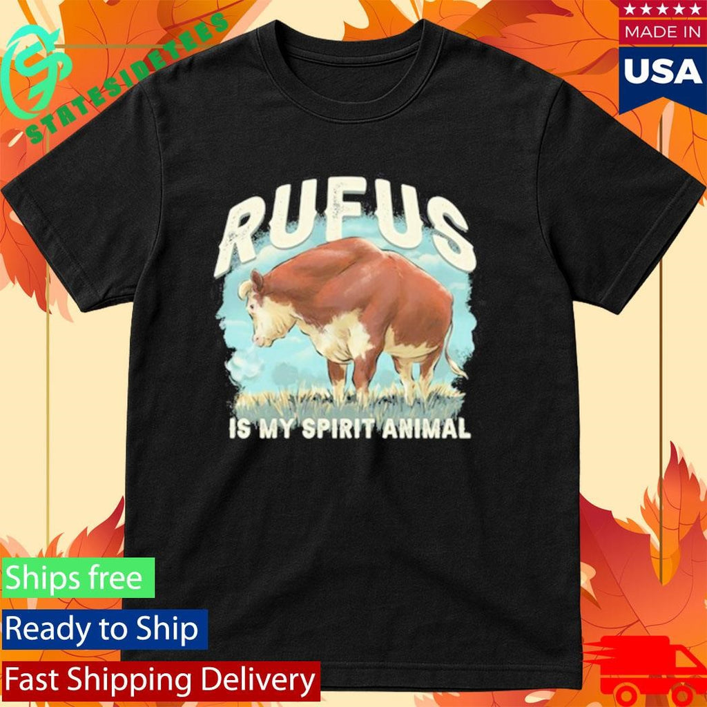 Rufus the Bull “Rufus Is My Spirit Animal” Shirt