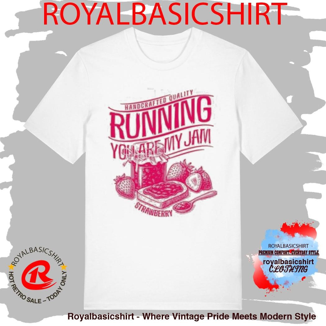 Running You Are My Jam Strawberry Shirt