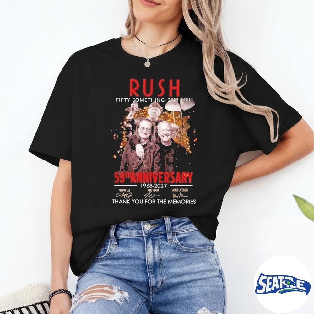 Rush 59th Anniversary 1968-2027 Fifty Something 2027 Tour Signatures Thank You For The Memories shirt