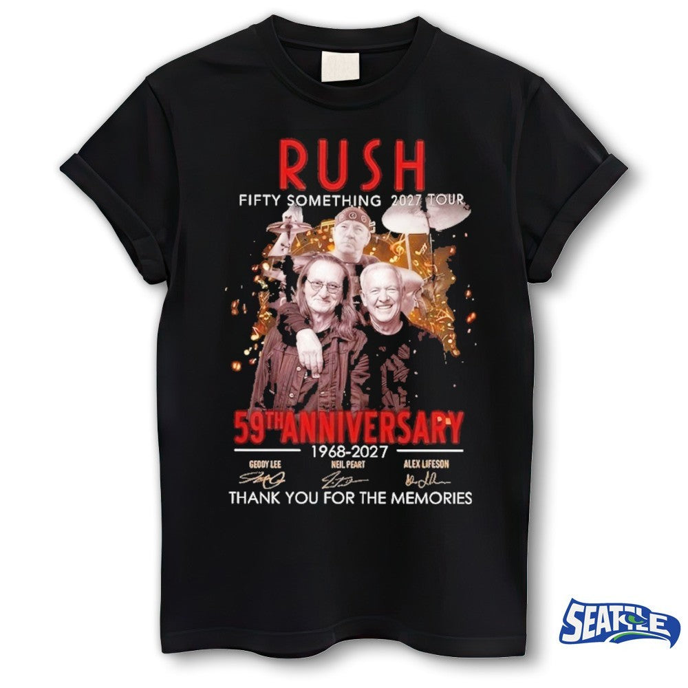Rush 59th Anniversary 1968-2027 Fifty Something 2027 Tour Signatures Thank You For The Memories shirt