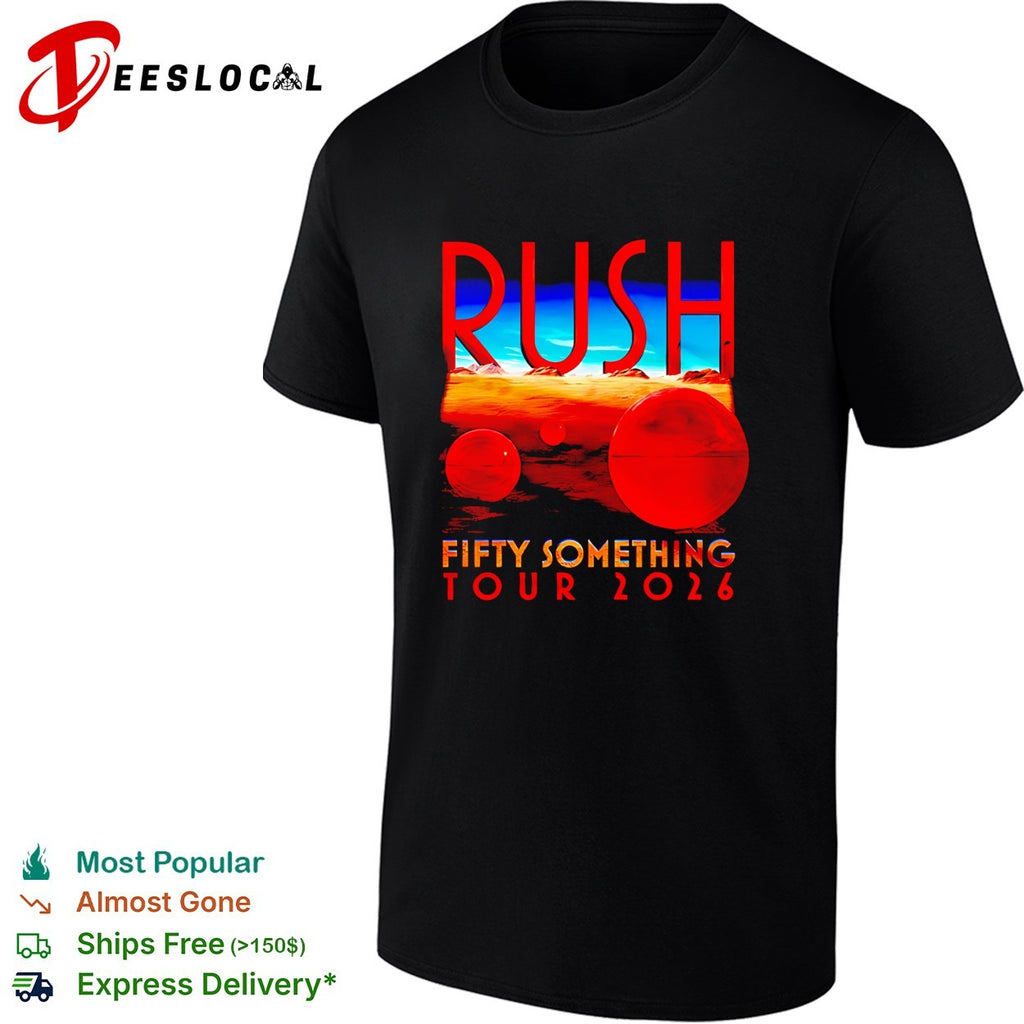 Rush Fifty Something Tour 2026 red sphere desert landscape concept band shirt