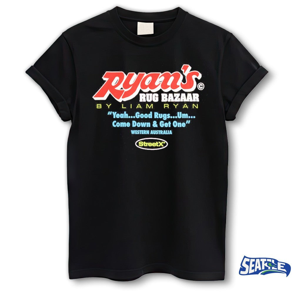 Ryan’s Rug Bazaar By Liam Ryan Yeah Good Rugs Um Come Down And Get One shirt