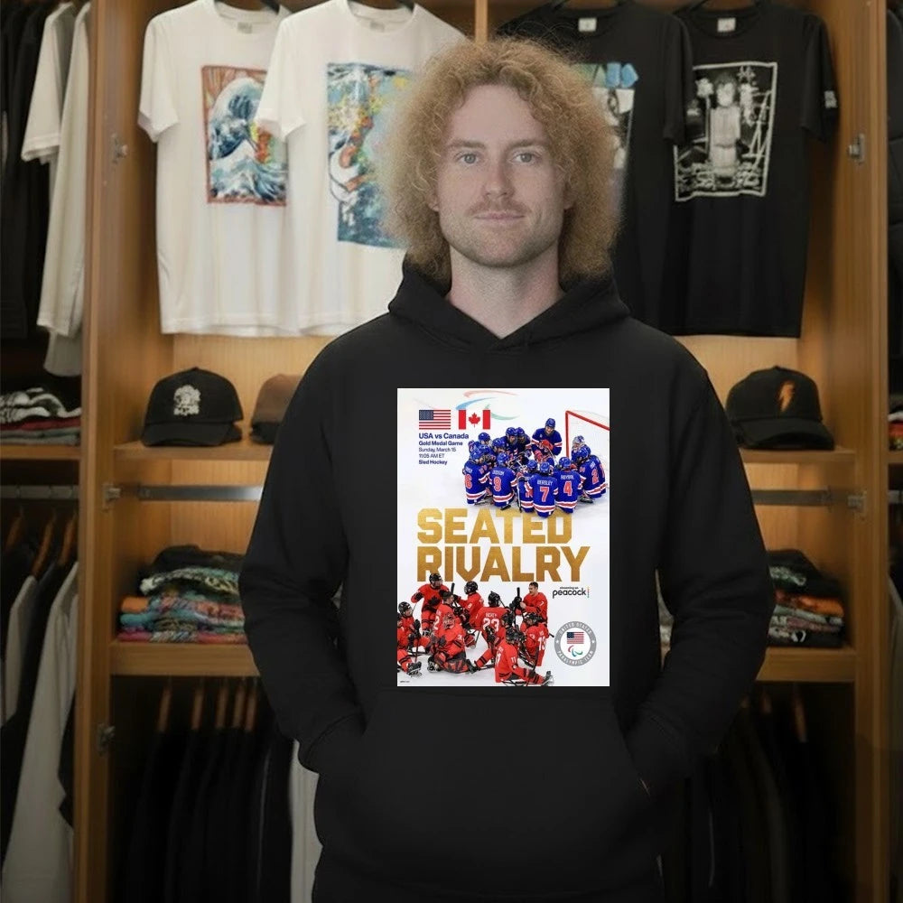 SEATED RIVALRY USA Vs Canada Sled Hockey Matchup Gold Medal Game On March 15 2026 Poster Shirt