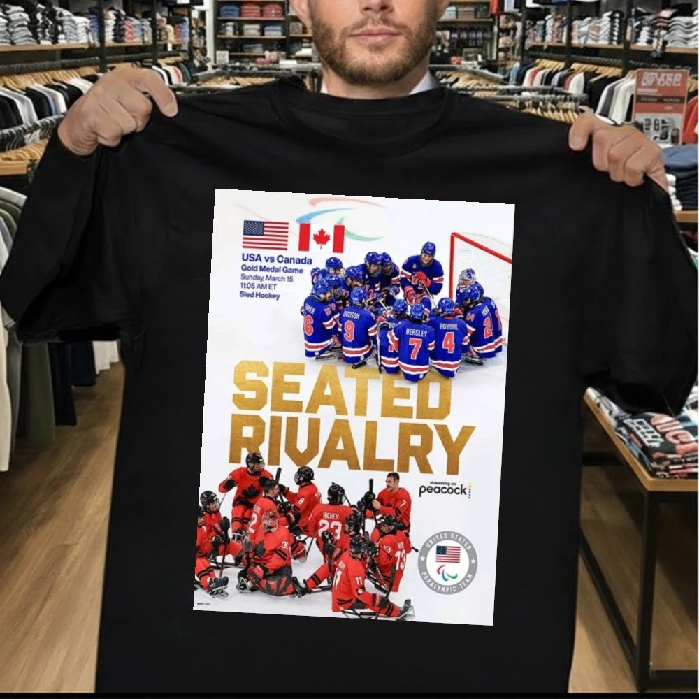 SEATED RIVALRY USA Vs Canada Sled Hockey Matchup Gold Medal Game On March 15 2026 Poster Shirt
