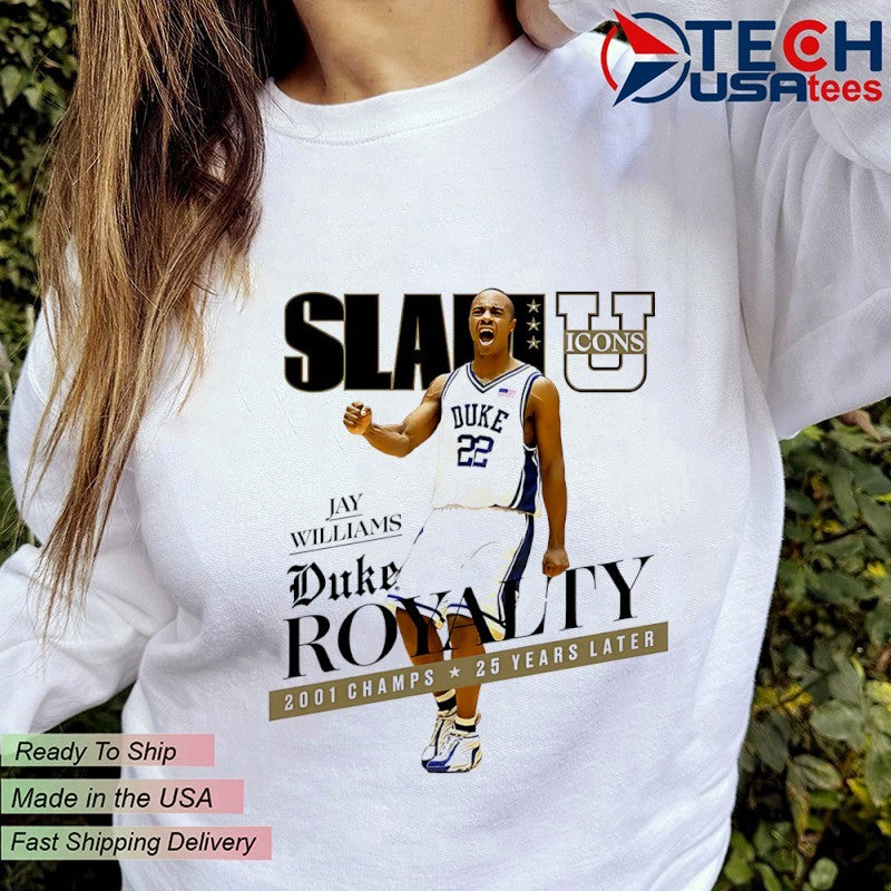 SLAM Jay Williams Duke Royalty 2001 Champs 25 years later shirt