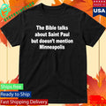 Sabocat The Bible Talks About Saint Paul But Doesn’t Mention Minneapolis Shirt