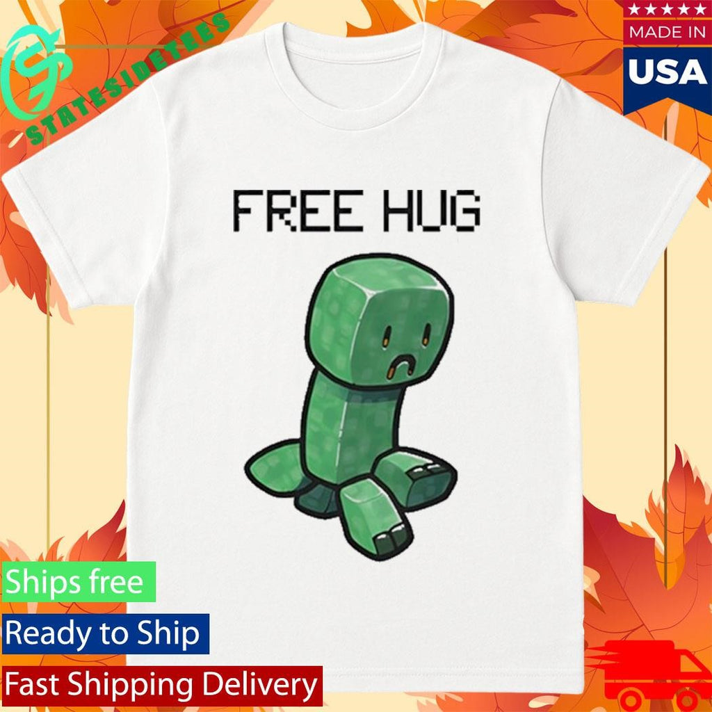 Sad Creeper Free Hug Shirt
