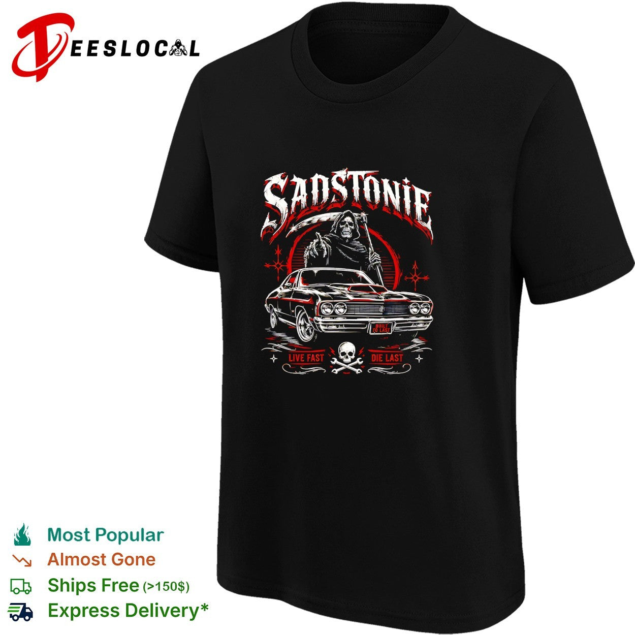 Sadstonie live fast die last grim reaper classic car shirt
